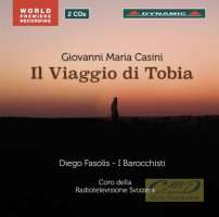 Casini: Il Viaggio di Tobia, Oratorio